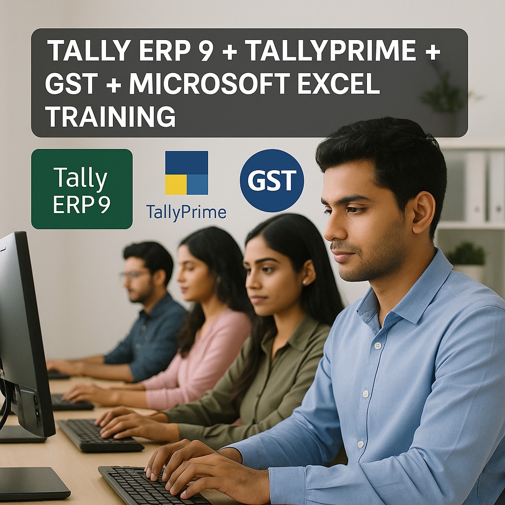Tally ERP 9 + TallyPrime + GST + Microsoft Excel Training (Basic to Advanced)